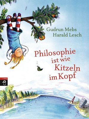 cover image of Philosophie ist wie Kitzeln im Kopf